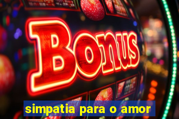 simpatia para o amor